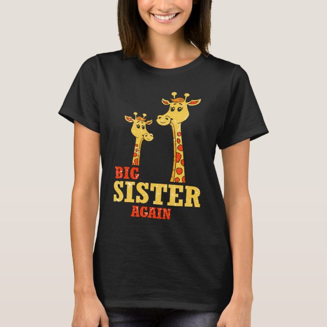 Big Sister again Giraffe Baby Girl Older Daughter  T-Shirt (Vorderseite)