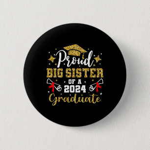 Big Sister Cl von 2024 Graduate Senior Abschluss Button