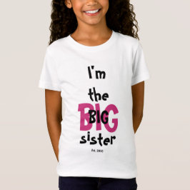 Big Sister Est. Datum Fun rosa schwarzer Text T-Shirt