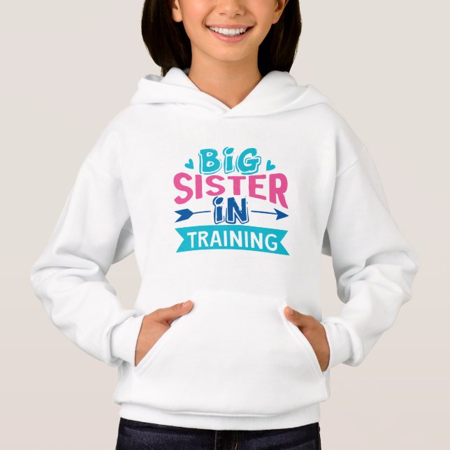 Big Sister in Training - Big Sister Ankündigung Hoodie (Vorderseite)