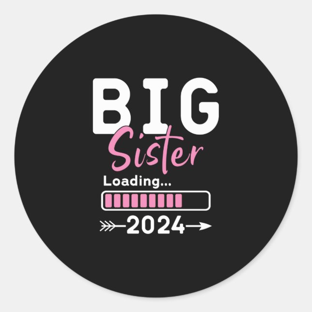 Big Sister Loading 2024 für große Schwester 20 Runder Aufkleber (Vorderseite)