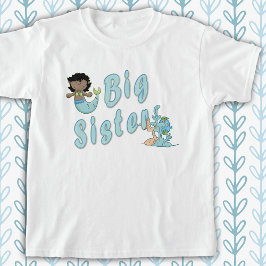 Big Sister Niedlich Mermaid of Color T-Shirt