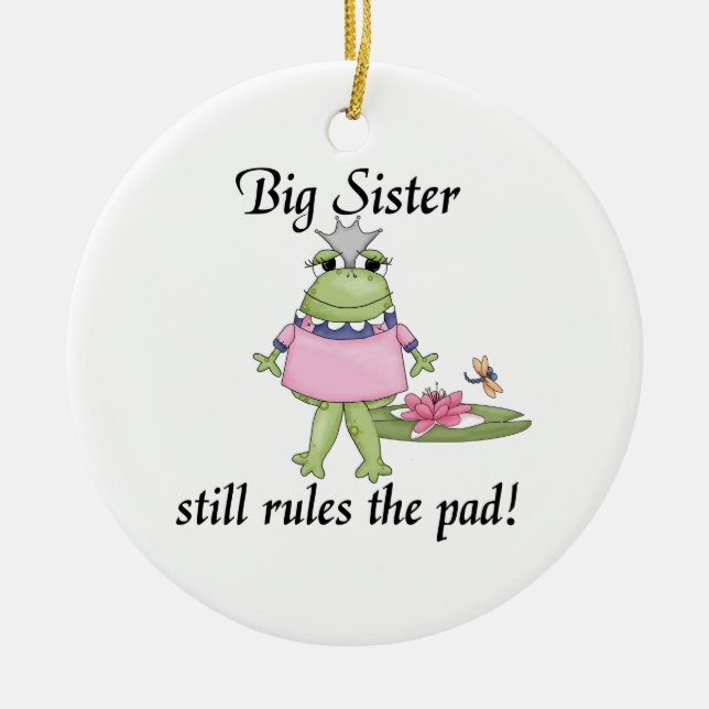 Big Sister regiert die Pad-Geschenke Keramikornament (Vorne)