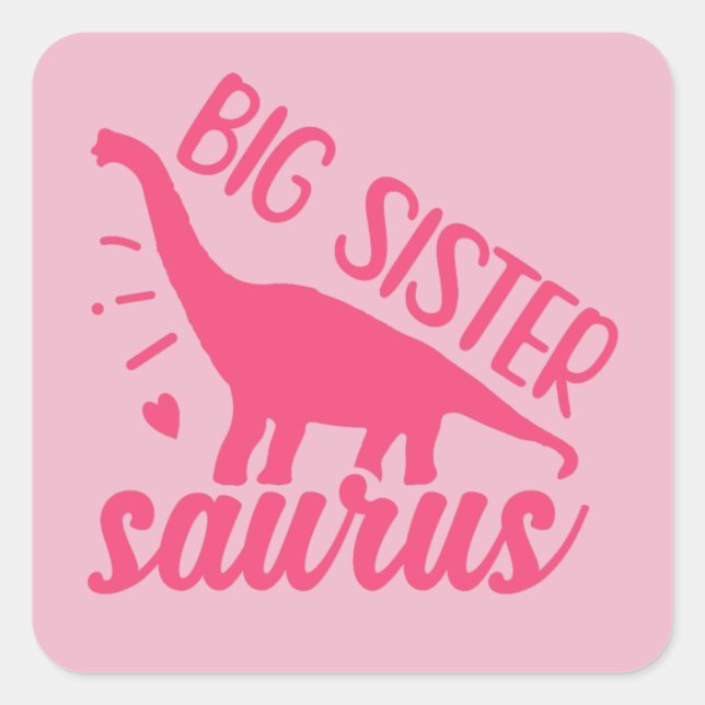 Big Sister Saurus in Pink Quadratischer Aufkleber (Vorderseite)