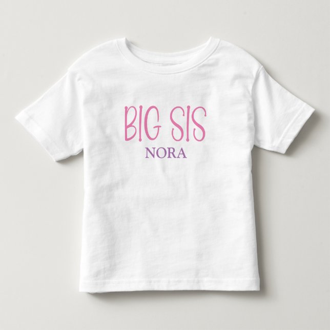 Big Sister Sis Sibling Name Kleinkind T-shirt (Vorderseite)