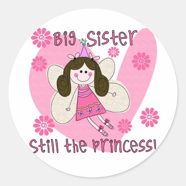 Big Sister Still the Princess Runder Aufkleber (Vorderseite)
