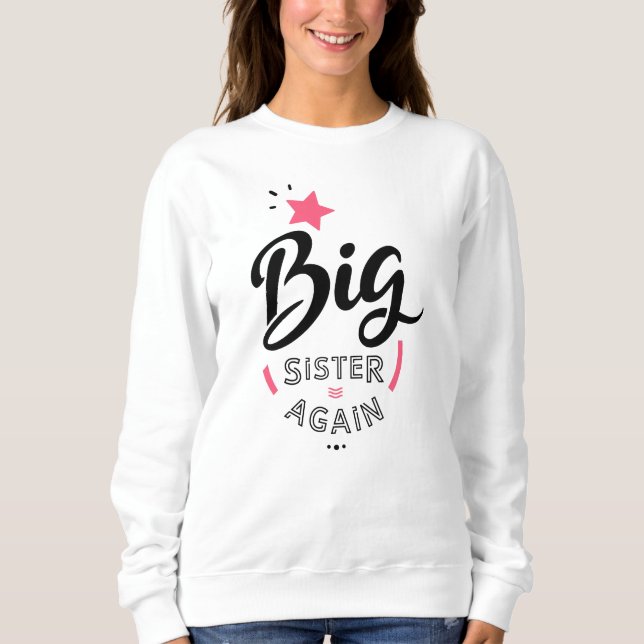 Big Sister Sweatshirt (Vorderseite)