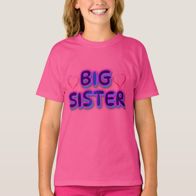 "Big Sister T-Shirt - Celebrate Siblinghood" (Vorderseite)