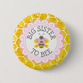 Big Sister to Bee Baby Showknopf Button