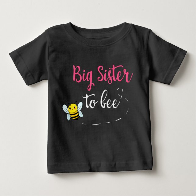 Big sister to bee baby t-shirt (Vorderseite)