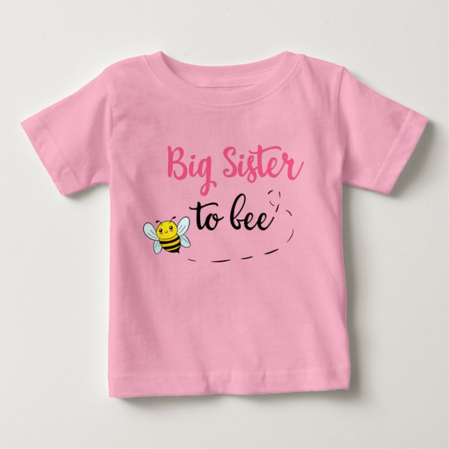 Big sister to bee baby t-shirt (Vorderseite)
