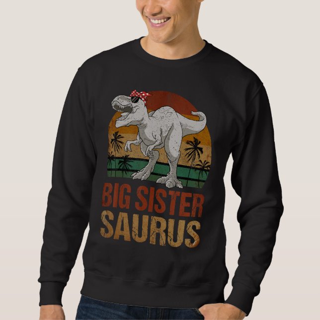 Big Sistersaurus Dinosaur Big Sister Saurus Vintag Sweatshirt (Vorderseite)