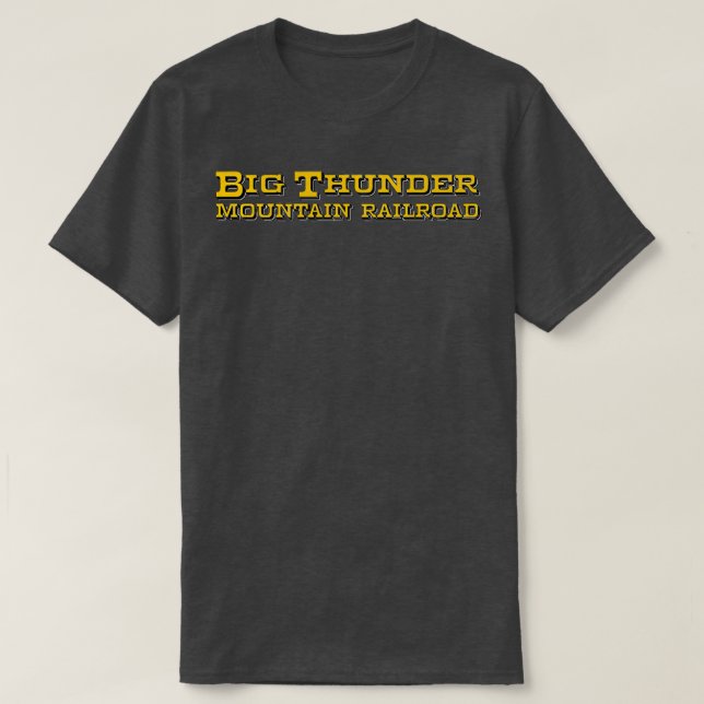 Big Thunder Mountain - Bahn 3 T-Shirt (Design vorne)