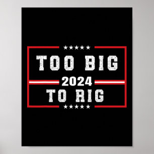 Big to Rig Sprichwort Trump 2024 Funny Trump Zitat Poster