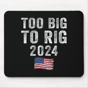 Big to Rig Trump 2024 Funny Sprichwort Männer Frau Mousepad
