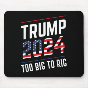 Big to Rig Trump 2024 Mousepad