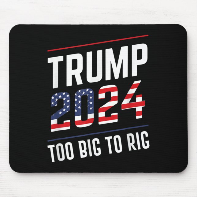 Big to Rig Trump 2024 Mousepad (Vorne)