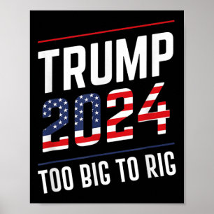 Big to Rig Trump 2024 Poster