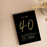 Big Vierty | Gold & Black 40. Geburtstags-Party Einladung<br><div class="desc">Feiern Sie Ihren besonderen Tag mit dieser stilvollen 40. Party Einladung. Dieses Design verfügt über ein Pinselskript "The Big 40" mit einem sauberen Layout in einer Schwarz-Gold Farbkombination. Weitere Designs und Party-Zubehör sind in meinem Shop BaraBomDesign erhältlich.</div>