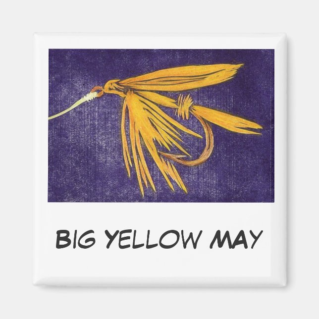 "Big Yellow May" Fishing Art Magnet (Vorne)