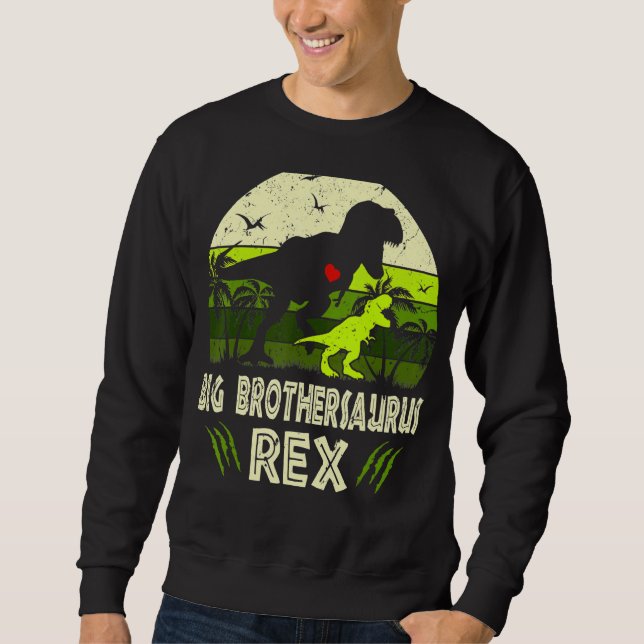 Bigbrosaurus Rex Dinosaur Big Bro Saurus Brother F Sweatshirt (Vorderseite)