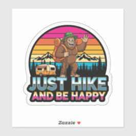 Bigfoot Camping-Just hike And Be Happy Aufkleber