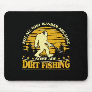 Bigfoot Dirt Fishing Metal Detection Funny Metal D Mousepad