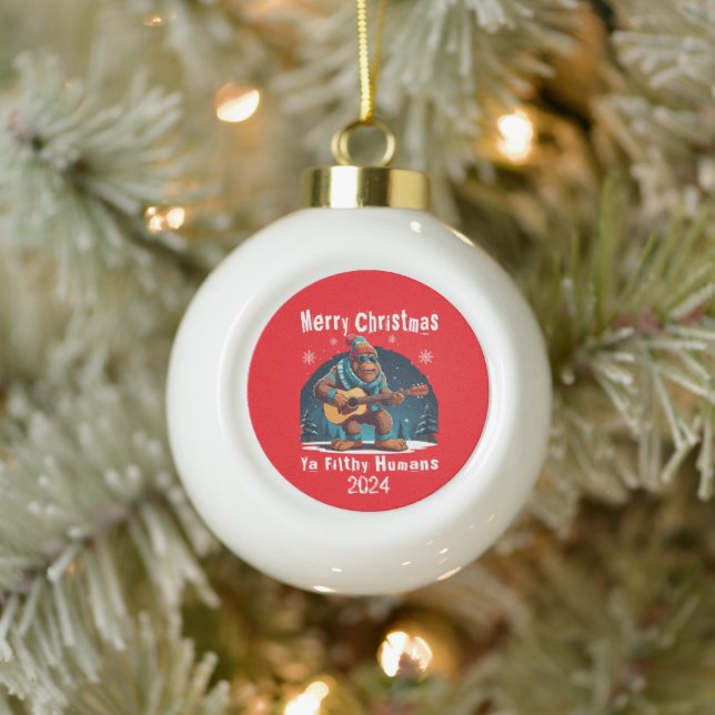 Bigfoot Frohe Christmas Ya Filthy Humans Keramik Kugel-Ornament (Baum)