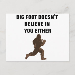 Bigfoot glaubt an Sie auch nicht! Postkarte