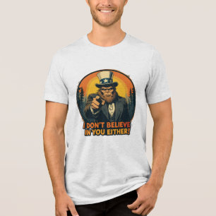 Bigfoot glaubt auch nicht an dich Lustig Tri-Blend Shirt
