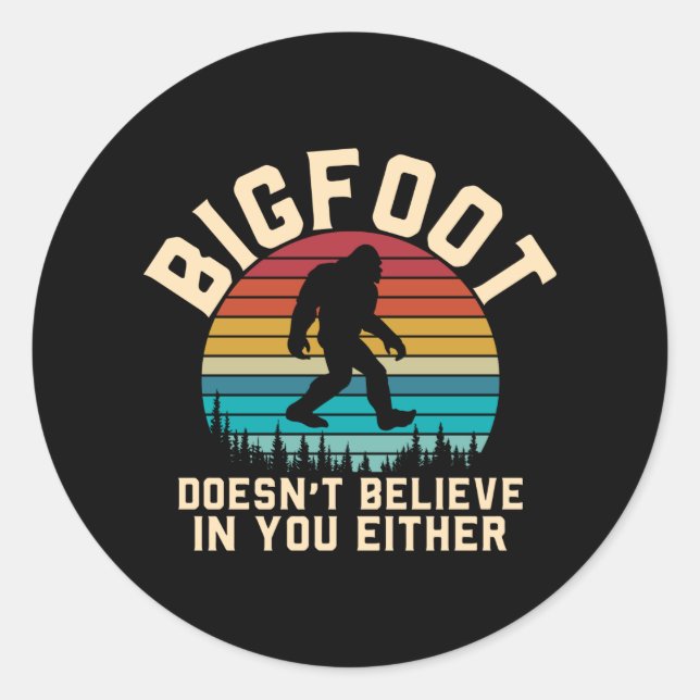 Bigfoot glaubt nicht an dich | Bigfoot Retro Runder Aufkleber (Vorderseite)