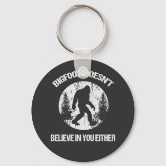 Bigfoot glaubt weder an dich noch an dich schlüsselanhänger