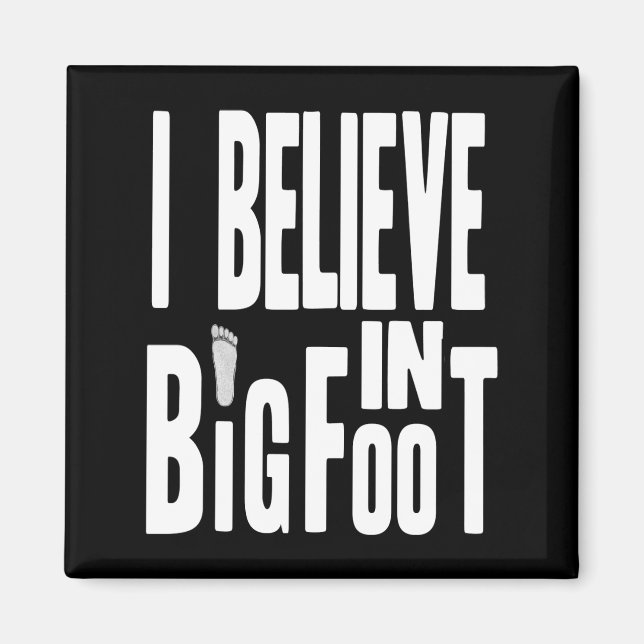 Bigfoot glaubver - Weißer Text für dunkle Farben Magnet (Vorne)