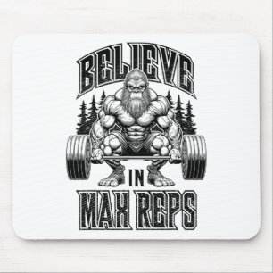 Bigfoot Gym Glaub an Max Reps Deadlift Bodybuildin Mousepad
