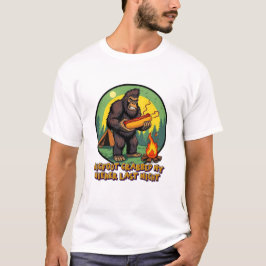Bigfoot hat letzte Nacht meine Wiener gepackt T-Shirt