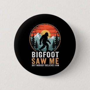 Bigfoot hat mich gesehen, aber niemand glaubt ihm button
