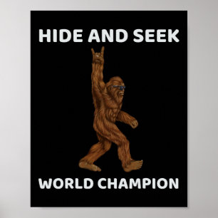 Bigfoot Hide and Seek World Champion Fun Sprichwor Poster