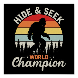 Bigfoot Hide and Seek World Champion Poster