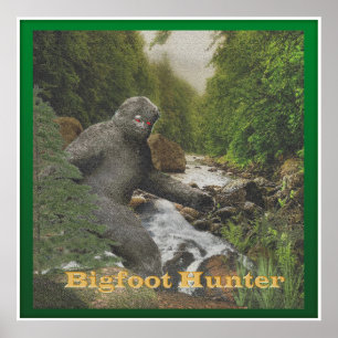 Bigfoot Hunter-Poster Poster