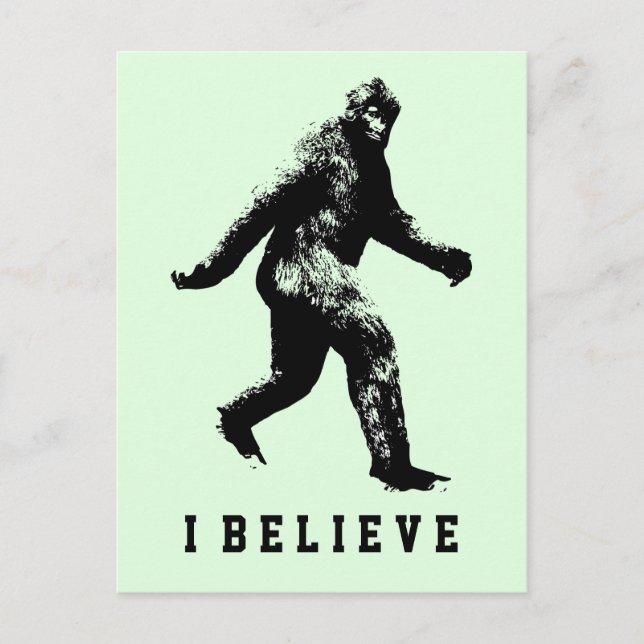 Bigfoot Ich glaube, anpassbarer Text Postkarte (Vorderseite)