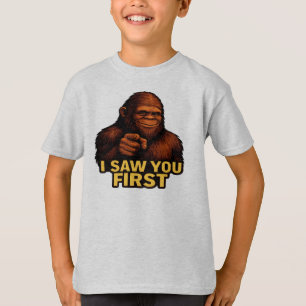 Bigfoot Ich sah dich zuerst T-Shirt