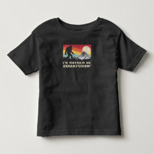 Bigfoot Id ist eher Squatchin Sasquatch Kleinkind T-shirt