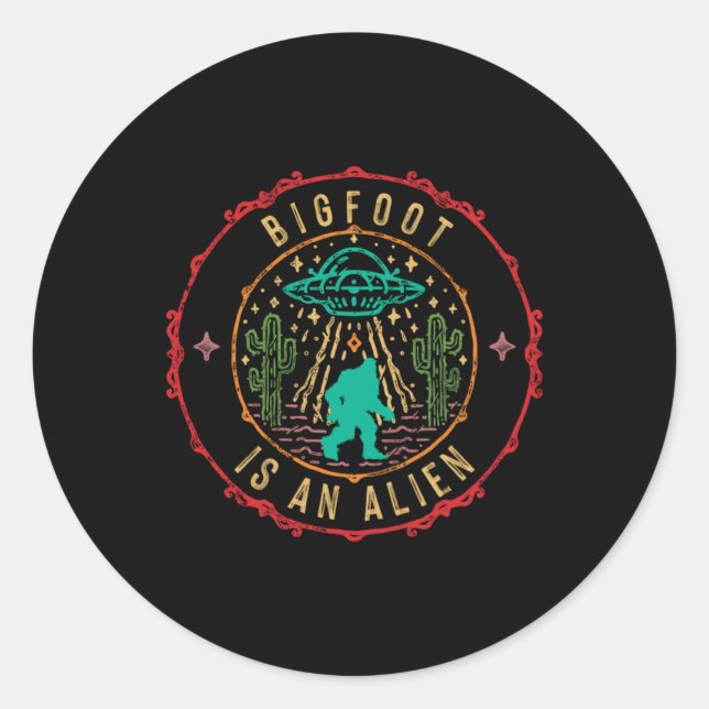 Bigfoot Is An Alien Ufo Abduction Aliens Gift Runder Aufkleber (Vorderseite)