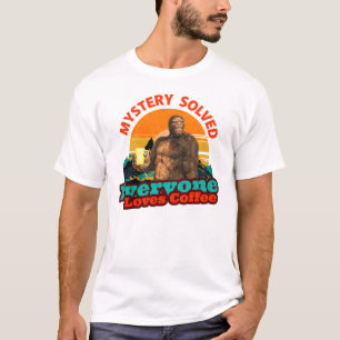 Bigfoot-Kaffee-Rätsel Gelöst Humor T-Shirt