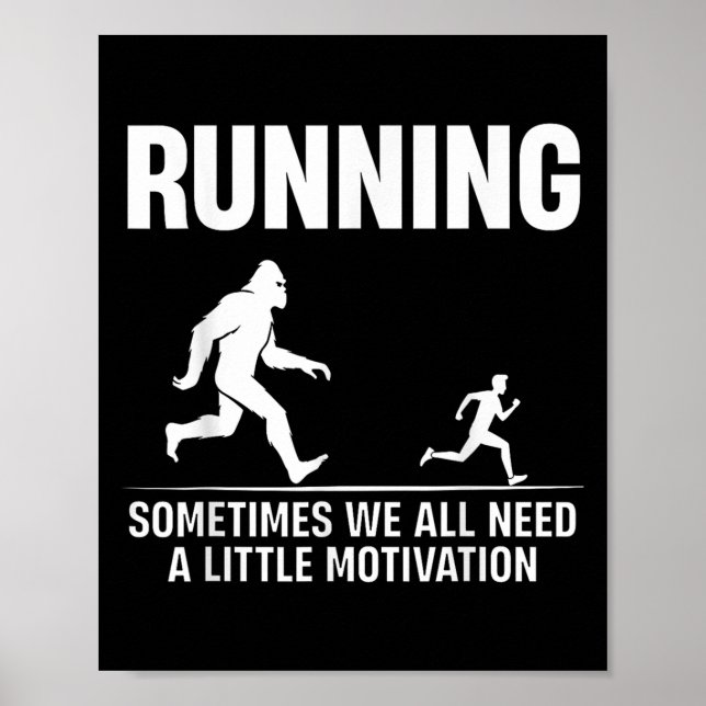 Bigfoot Laufen manchmal brauchen wir alle einen kl Poster (Vorne)