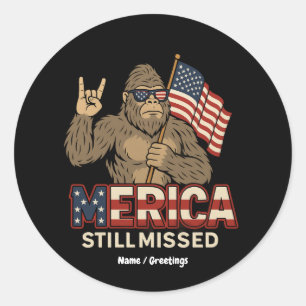 Bigfoot 'Merica Still Missed' Patriot 4. Juli Runder Aufkleber