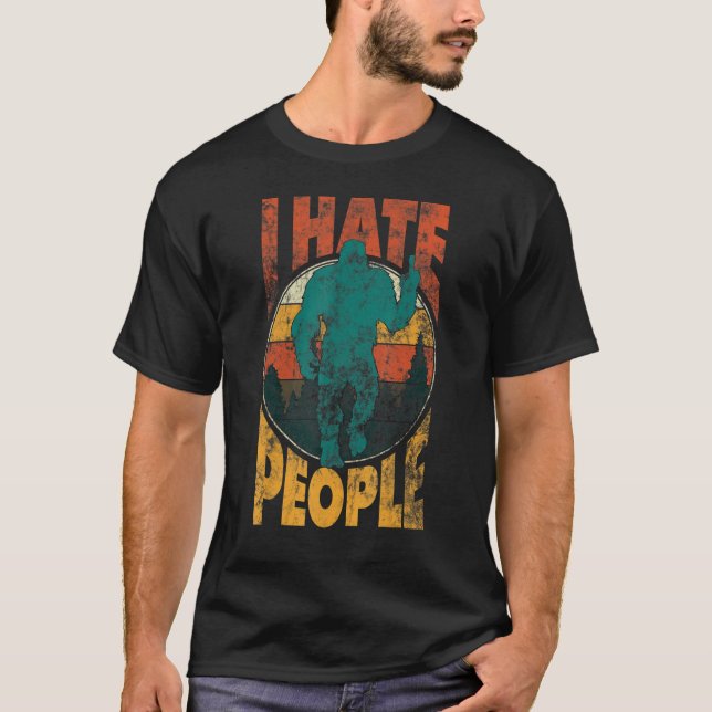 Bigfoot Middle Finger I Hate People Sasquatch Vint T-Shirt (Vorderseite)