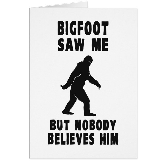 Bigfoot n'a vu moi mais personne le croit (Devant)