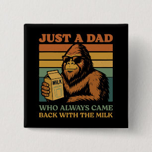 Bigfoot Papa nur ein Vater, der immer wieder mit Button