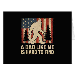 Bigfoot Patriotique Un Papa Comme Moi Est Dur à Tr